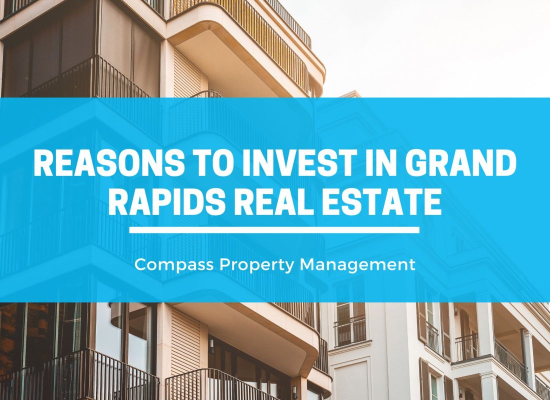 Reasons to Invest in Grand Rapids Real Estate
